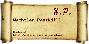 Wachtler Paszkál névjegykártya