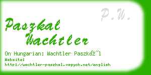 paszkal wachtler business card